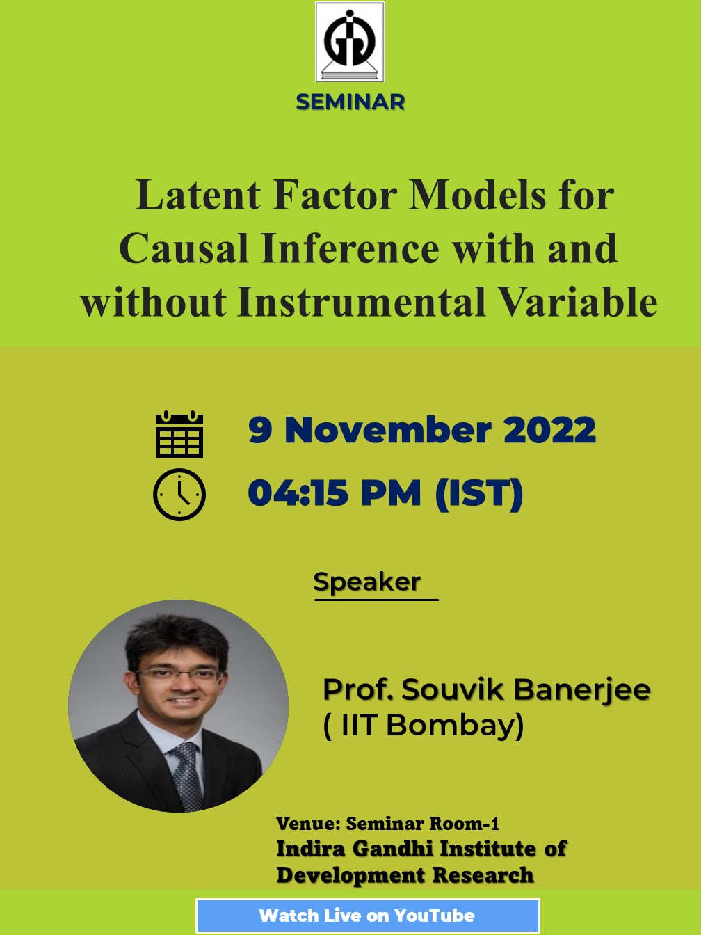 IGIDR Seminar: Latent Factor Models For Causal Inference With And ...